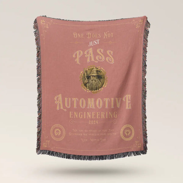 One Does Not Just Pass Automotive Engineering - Personalized Heirloom Blanket