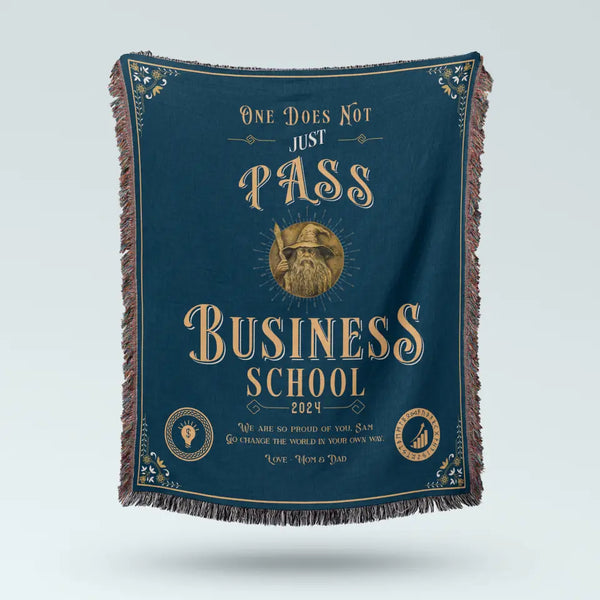 One Does Not Just Pass Business School - Personalized Heirloom Blanket