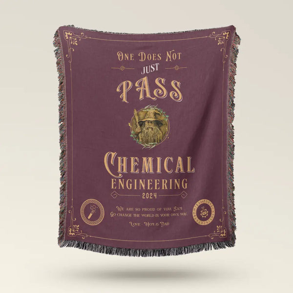 One Does Not Just Pass Chemical Engineering - Personalized Heirloom Blanket