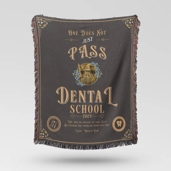 One Does Not Just Pass Dental School - Personalized Heirloom Blanket