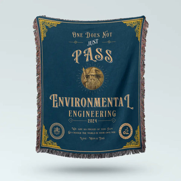 One Does Not Just Pass Environmental Engineering - Personalized Heirloom Blanket