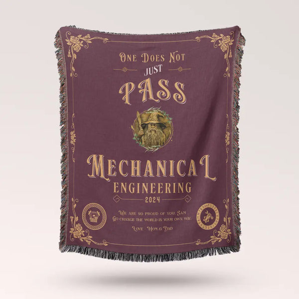 One Does Not Just Pass Mechanical Engineering - Personalized Heirloom Blanket