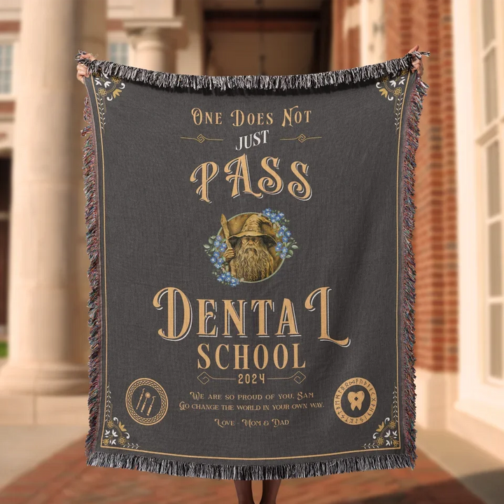 One Does Not Just Pass Dental School - Personalized Heirloom Blanket