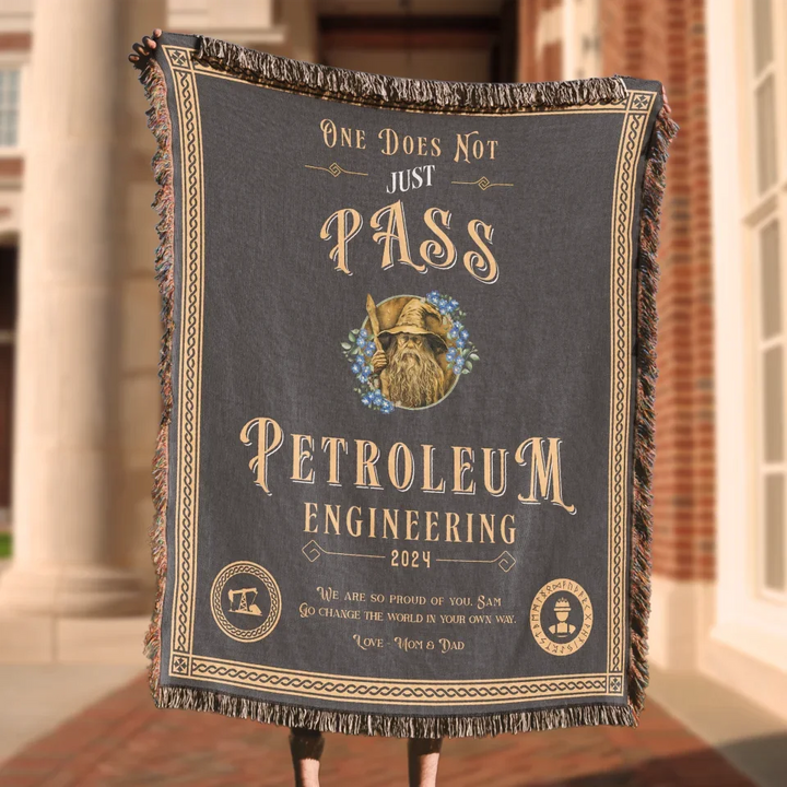 One Does Not Just Pass Petroleum Engineering - Personalized Heirloom Blanket