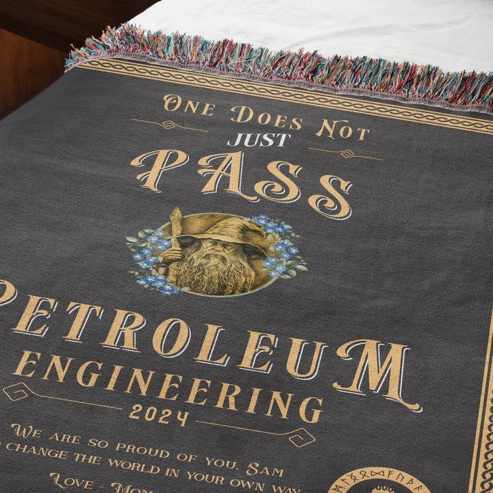 One Does Not Just Pass Petroleum Engineering - Personalized Heirloom Blanket