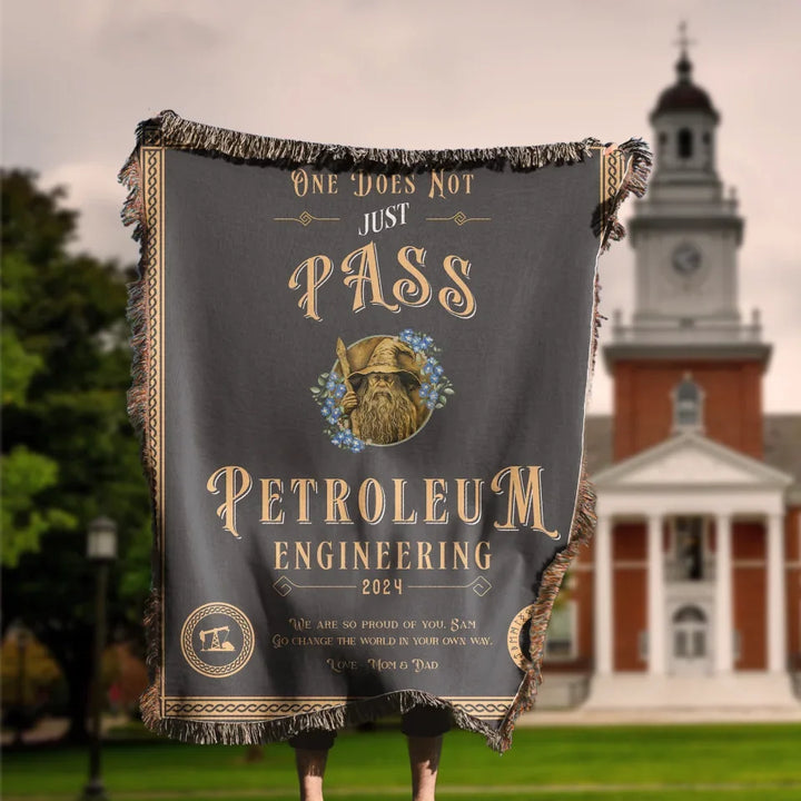 One Does Not Just Pass Petroleum Engineering - Personalized Heirloom Blanket