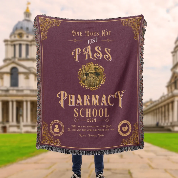 One Does Not Just Pass Pharmacy School - Personalized Heirloom Blanket