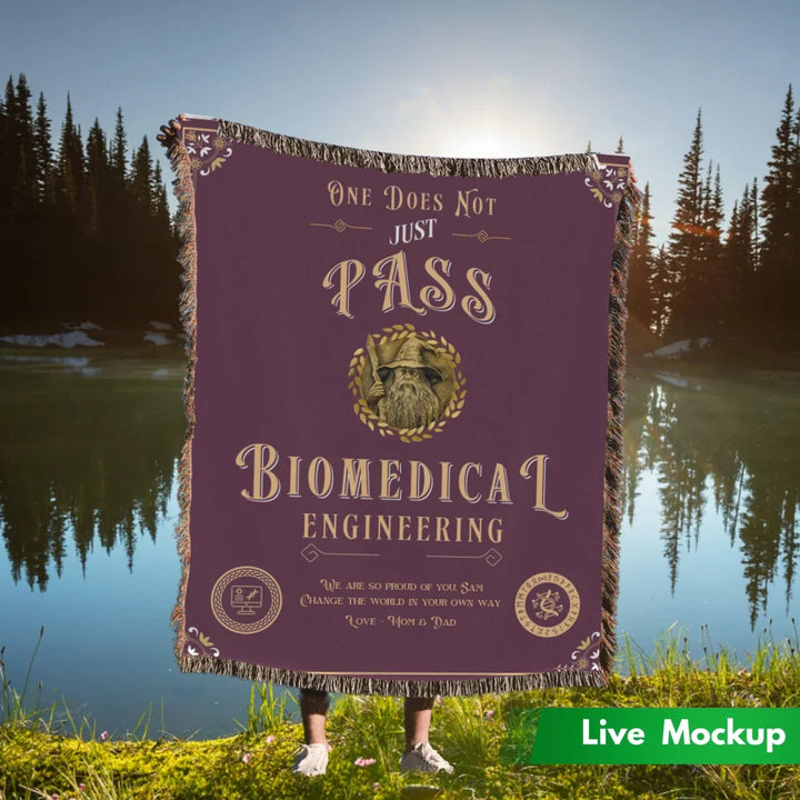 One Does Not Just Pass Biomedical Engineering - Personalized Heirloom Blanket