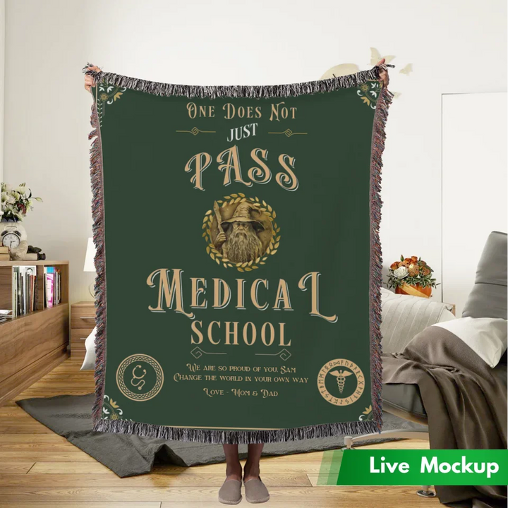 One Does Not Just Pass Medical School - Personalized Heirloom Blanket